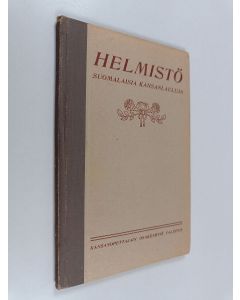käytetty kirja Helmistö : suomalaisia kansanlauluja