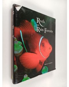 Kirjailijan Murray S. Kaufman käytetty kirja Reefs and Rain Forests - The Natural Heritage of Malaysian Borneo