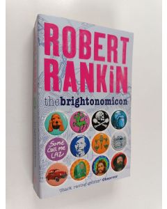 Kirjailijan Robert Rankin käytetty kirja The Brightonomicon
