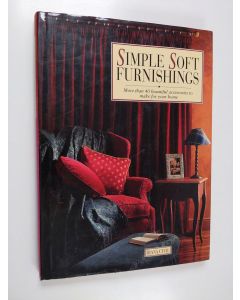 Kirjailijan Diana Civil käytetty kirja Simple Soft Furnishings - Over 40 Beautiful Accessories to Make for Your Home