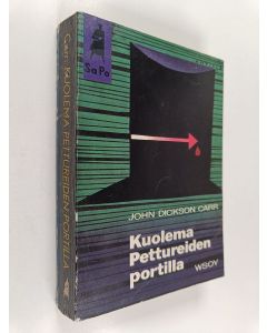 Kirjailijan John Dickson Carr käytetty kirja Kuolema Pettureiden portilla