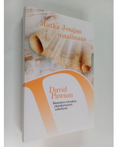 Kirjailijan David Pawson käytetty kirja Matka Jesajan maailmaan - Raamatun totuuksia yksinkertaisesti selitettynä