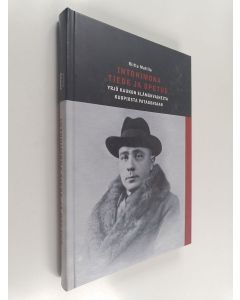 Kirjailijan Riitta Mattila käytetty kirja Intohimona tiede ja opetus : yrjö kaukon elämävaiheita kuopiosta patagoniaan