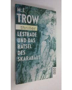 Kirjailijan M. J. Trow käytetty kirja Lestrade und das rätsel des skarabäus