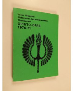 käytetty kirja Turun yliopiston matemaattis-luonnontieteellisen tiedekunnan opinto-opas 1970-71