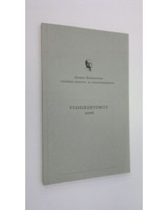 Kirjailijan Aimo Halila käytetty kirja Alfred Kordelinin yleinen edistys- ja sivistysrahasto : Vuosikertomus 2006