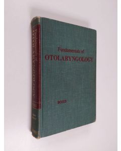 Kirjailijan Lawrence R. Boies käytetty kirja Fundamentals of otolaryngology : a textbook of ear, nose and throat diseases