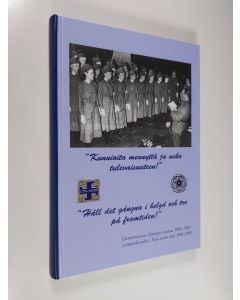 Kirjailijan Soilikki Suoranta käytetty kirja Lottatoimintaa Vaasassa vuosina 1919-1945 = Lottaverksamhet i Vaasa under åren 1919-1945 - Kunnioita mennyttä ja usko tulevaisuuteen - Håll det gångna i helgd och tro på framtiden. (ERINOMAINEN)