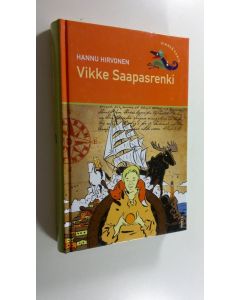 Kirjailijan Hannu Hirvonen uusi kirja Vikke Saapasrenki (UUSI)