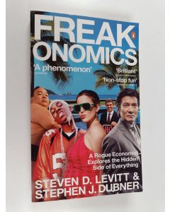 Kirjailijan Steven D. Levitt & Stephen J. Dubner käytetty kirja Freakonomics - A Rogue Economist Explores the Hidden Side of Everything