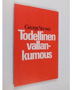 Kirjailijan George Verwer käytetty kirja Todellinen vallankumous