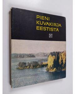 Tekijän A. Reinsalu  käytetty kirja Pieni kuvakirja Eestistä