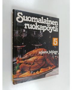Tekijän Matti Larres  käytetty kirja Suomalainen ruokapöytä 5, Arjesta juhlaan