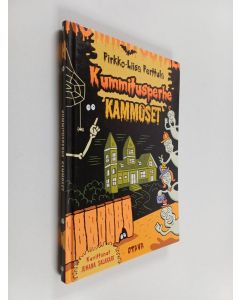 Kirjailijan Pirkko-Liisa Perttula käytetty kirja Kummitusperhe Kammoset