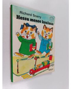 Kirjailijan Richard Scarry käytetty kirja Hessu menee kouluun