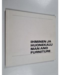 Kirjailijan Lahden taideteollinen oppilaitos = Lahti Institute of Industrial Arts käytetty kirja Ihminen ja huonekalu = Man and furniture