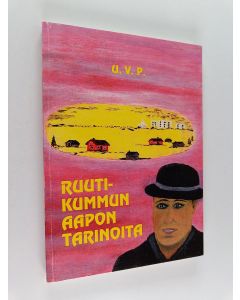 Kirjailijan ViPa käytetty kirja Ruutikummun Aapon tarinoita