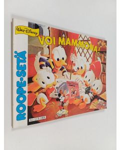Kirjailijan Walt Disney käytetty kirja Roope-setä 12B/1989 : Voi mammona!