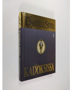 Kirjailijan Danielle Steel käytetty kirja Kadoksissa