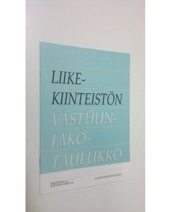 käytetty teos Liikekiinteistön vastuunjakotaulukko