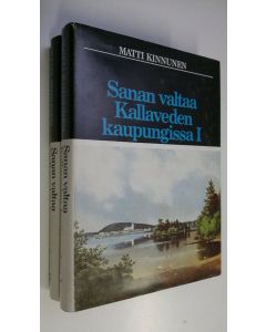 Kirjailijan Matti Kinnunen käytetty kirja Sanan valtaa Kallaveden kaupungissa 1-2