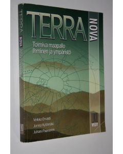 Kirjailijan Veikko ym. Ervasti käytetty kirja Terra nova : lukio Toimiva maapallo ; Ihminen ja ympäristö