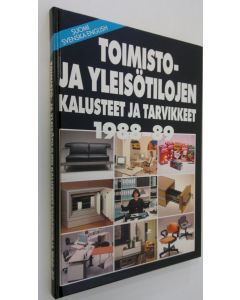 Kirjailijan Rita Taskinen käytetty kirja Toimisto- ja yleisötilojen kalusteet ja tarvikkeet 1988-1989