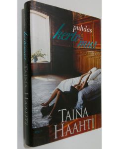 Kirjailijan Taina Haahti käytetty kirja Puhdas kertomus