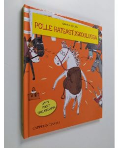 Kirjailijan Kuhn Camilla käytetty kirja Polle ratsastuskoulussa