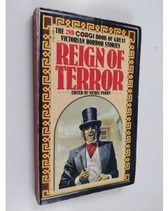 Kirjailijan Michel Parry käytetty kirja Reign of Terror, the 2nd Corgi Book of Great Victorian Horror Stories