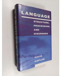 Kirjailijan David Caplan käytetty kirja Language : structure, processing, and disorders