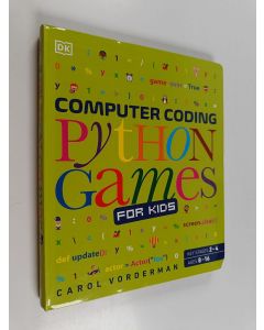 Kirjailijan Carol Vorderman käytetty kirja Computer Coding Python Games for Kids