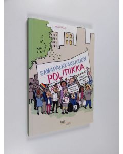 Kirjailijan Milja Saari käytetty kirja Samapalkkaisuuden politiikka