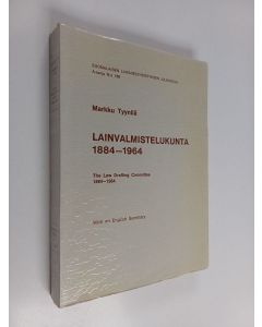 Kirjailijan Markku Tyynilä käytetty kirja Lainvalmistelukunta 1884-1964 : tutkimus lainvalmistelukunnan aseman ja organisaation kehitysvaiheista lainvalmistelukunnan perustamisesta 1884 vuoteen 1964