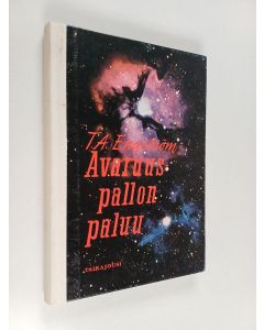 Kirjailijan T. A. Engström käytetty kirja Avaruuspallon paluu : tieteisromaani nuorille