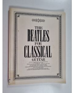Kirjailijan John Lennon & Paul McCartney käytetty kirja The Beatles for Classical Guitar - 20 Solos