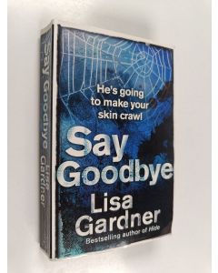 Kirjailijan Lisa Gardner käytetty kirja Say goodbye