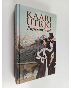 Kirjailijan Kaari Utrio käytetty kirja Paperiprinssi