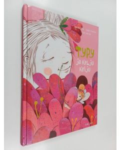 Kirjailijan Sanna Isto käytetty kirja Typy ja kelju keiju