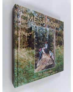 Kirjailijan Irja Nikkinen käytetty kirja Metsämörri : ohjaajan käsikirja
