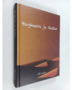 Kirjailijan Olli Anttila käytetty kirja Bagheera ja Gebar