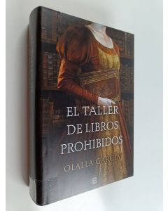 Kirjailijan Olalla García käytetty kirja El taller de libros prohibidos