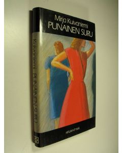 Kirjailijan Mirja Kuivaniemi käytetty kirja Punainen suru (ERINOMAINEN)