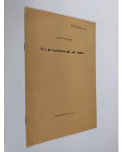Kirjailijan Curt Olsson käytetty teos Om minoritetsskydd vid fusion (Särtryck ur "Tidskrift, utgiven av Juridiska föreningen i Finland" 1950. Häft 3)