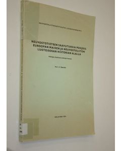 Kirjailijan I. P Saskolski käytetty kirja Neuvostotieteen saavutuksia Pohjois-Euroopan maiden ja Neuvostoliiton luoteisosan historian alalla : Helsingin yliopistossa pidettyjä luentoja = (Forskning i Sovjetunionen rörande skandinaviska ländernas historia)