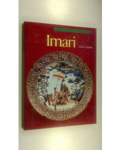 Kirjailijan Takeshi Nagatake käytetty kirja Famous Ceramics of Japan 6 : Imari (UUDENVEROINEN)