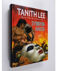 Kirjailijan Tanith Lee käytetty kirja Synnyinhauta (UUSI)