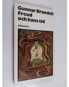 Kirjailijan Gunnar Brandell käytetty kirja Freud och hans tid