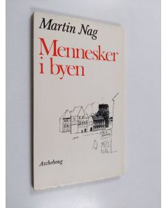 Kirjailijan Martin Nag käytetty kirja Mennesker i byen - Dikt