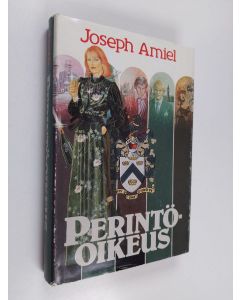 Kirjailijan Joseph Amiel käytetty kirja Perintöoikeus 1